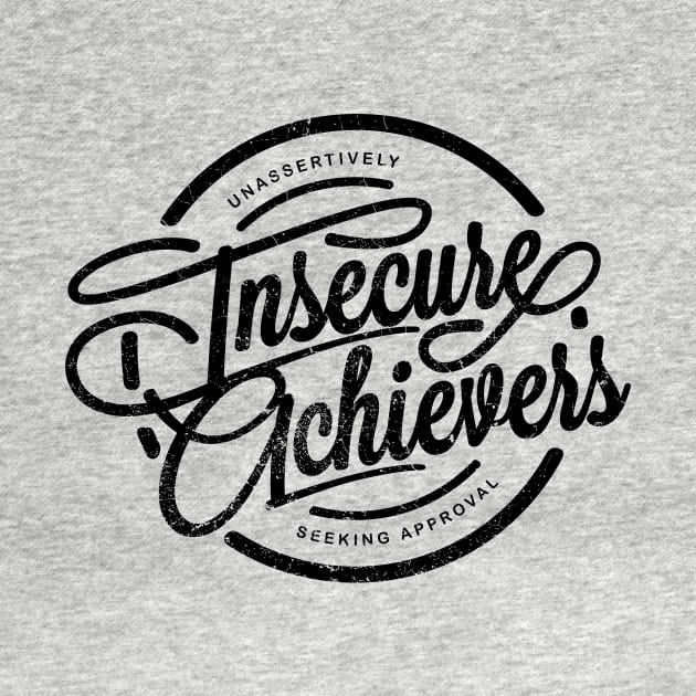 Insecure Achievers by SmithViz
